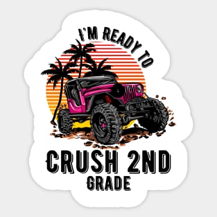 I'm Ready To Crush 2nd grade Sticker